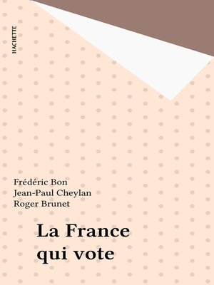 cover image of La France qui vote